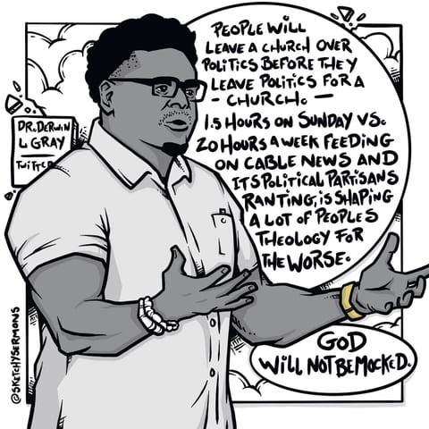 People will leave a church over politics before they will…
