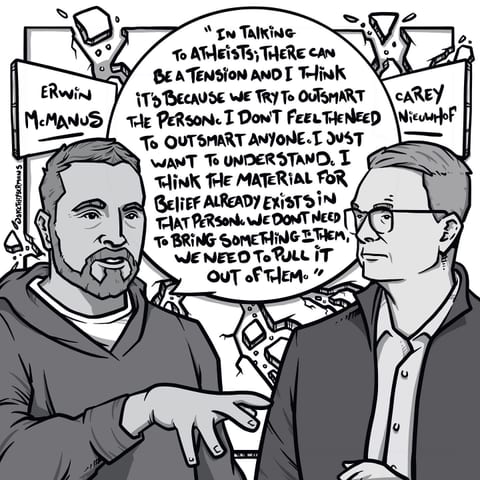 In talking to atheists; there can be a tension and I think…
