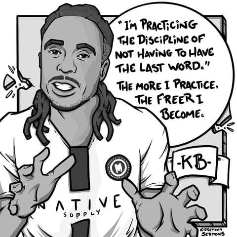 I’m practicing the discipline of not having to have the…
