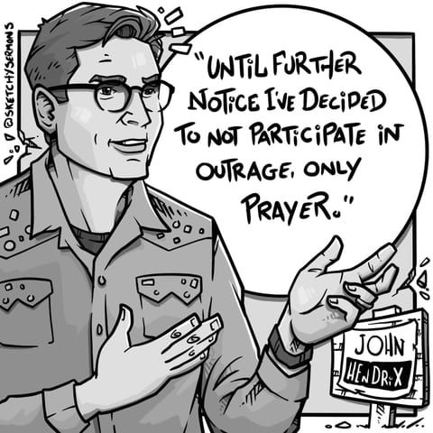 Until further notice I’ve decided not to participate in outrage